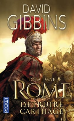 Total War Rome - tome 1 Détruire Carthage