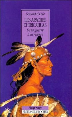 Les Apaches Chiricahuas : De la guerre à la réserve, 1846-1876