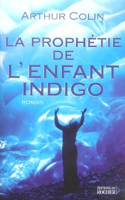La prophetie de l'enfant indigo