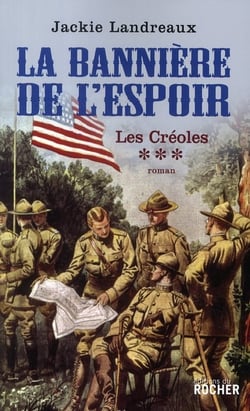 La bannière de l'espoir, les créoles Tome 3