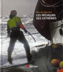 Les pêcheurs des extrêmes