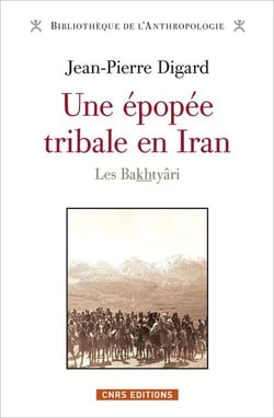 Une épopée tribale en iran - les bakthyâri