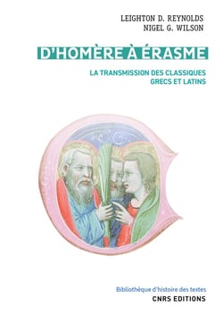 D'Homère à Erasme : la transmission des classiques grecs et latins