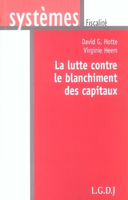 La lutte contre le blanchiment des capitaux