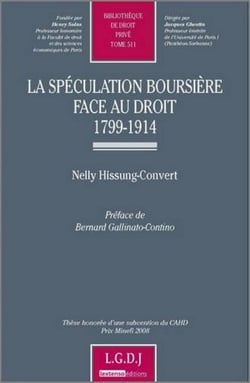 La spéculation boursière face au droit 1799-1914