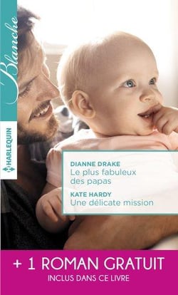 Le plus fabuleux des papas - une délicate mission - la chance de Mia Latham