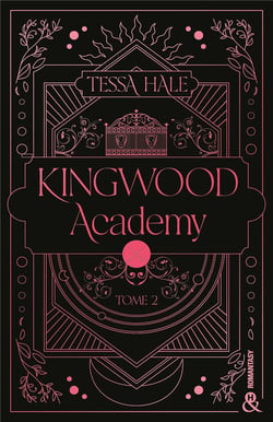 Kingwood Academy Tome 2