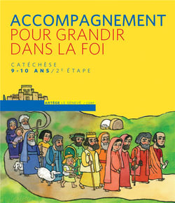 Accompagnement pour grandir dans la foi - catéchèse - 2ème étape - cm1