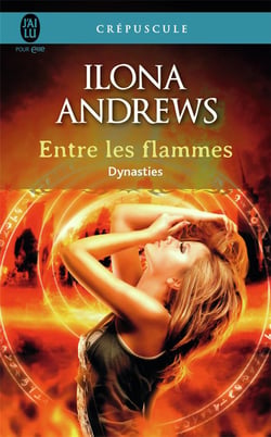 Dynasties Tome 1 : entre le flammes