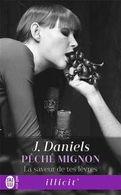 Péché mignon Tome 2 : la saveur de tes lèvres