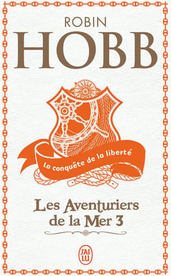 Les Aventuriers de la mer Tome 3 : La conquête de la liberté