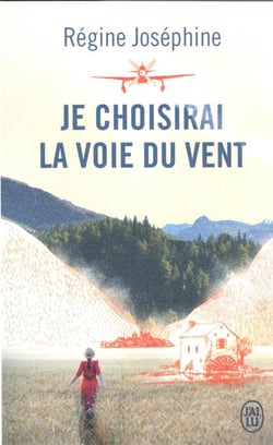 Je choisirai la voie du vent
