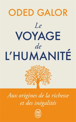 Le voyage de l'Humanité : aux origines de la richesse et des inégalités