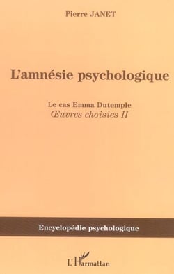 L'amnesie psychologique - le cas emma dutemple - oeuvres choisies ii