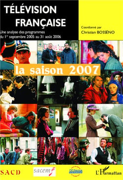 Télévision française la saison 2007 : Une analyse des programmes du 1er septembre 2005 au 31 août 2006
