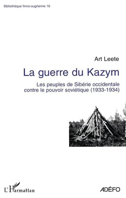 La guerre du kazym - les peuples de sibérie occidentale contre le pouvoir soviétique1933-1934