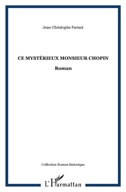 Ce mystérieux monsieur chopin