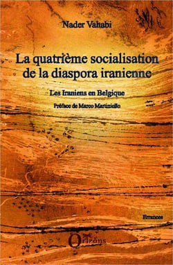 La quatrième socialisation de la diaspora iranienne - les Iraniens en belgique