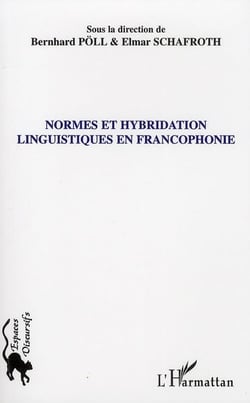 Normes et hybridation linguistiques en francophonie