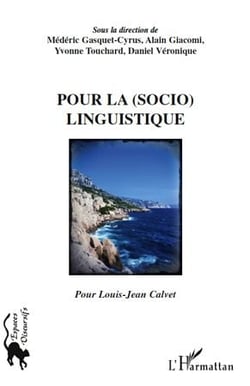 Pour la (socio)linguistique - pour Louis-Jean Calvet