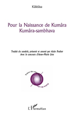 Pour la naissance de Kumâra - Kumâra-sambhava
