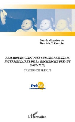Remarques cliniques sur les résultats intermédiaires de la recherche Préaut (2006-2010)