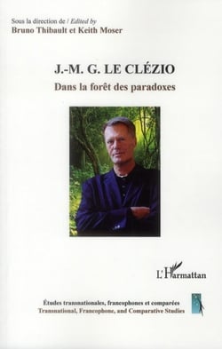 J.-M.G.Le Clézio - dans la fôret des paradoxes
