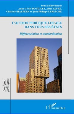 Action publique locale dans tous ses états - différenciation et standardisation