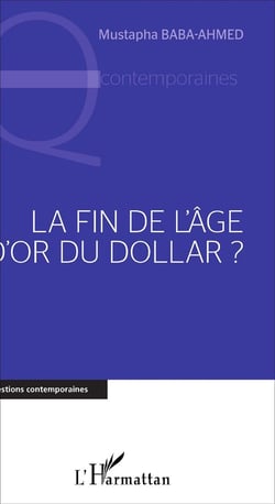 Fin de l'âge d'or du dollar