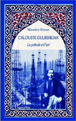 Calouste Gulbenkian - le pétrole et l'art