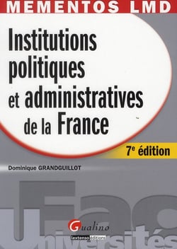 Institutions politiques et administratives de la france (7e édition)