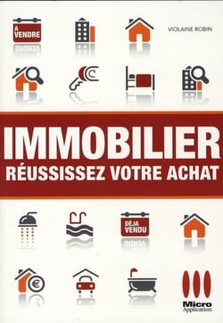 Immobilier - réussissez votre achat