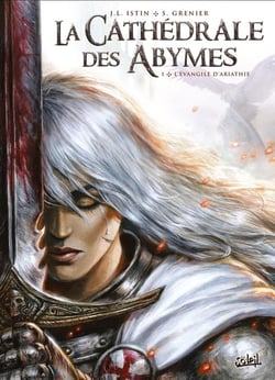 La cathédrale des abymes Tome 1 : l'Evangile d'Ariathie