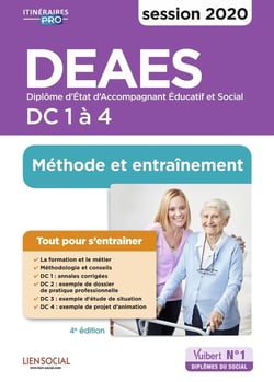 DEAES, diplôme d'Etat d'accompagnant éducatif et social - DC 1 à 4 - entraînement (édition 2020)