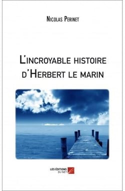 L'incroyable histoire d'herbert le marin
