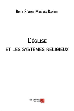 L'Eglise et les systèmes religieux