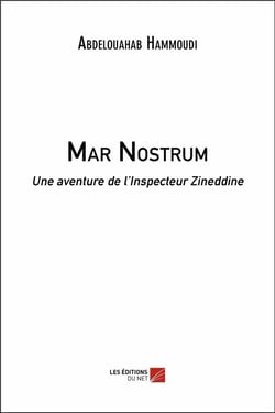 Mar nostrum - une aventure de l'inspecteur Zineddine