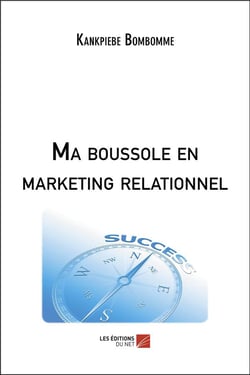 Ma boussole en marketing relationnel