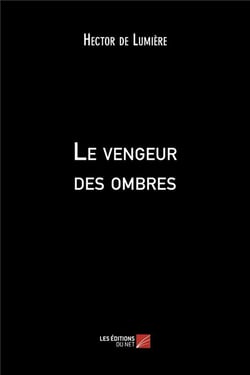 Le vengeur des ombres