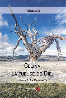 Celina, la tueuse de Dieu t.1 : la rencontre