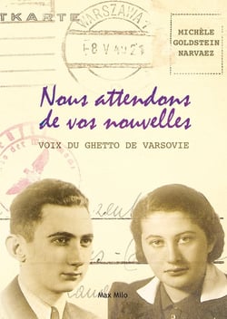 Nous attendons de vos nouvelles, voix du ghetto de Varsovie