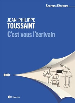 C'est vous l'écrivain