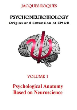Psychoneurobiology origins and extension of emdr - psychological anatomy based on neuroscience