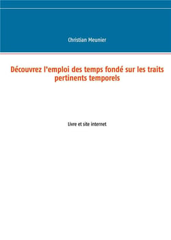 Découvrez l'emploi des temps fondé sur les traits pertinents temporels - livre et site internet