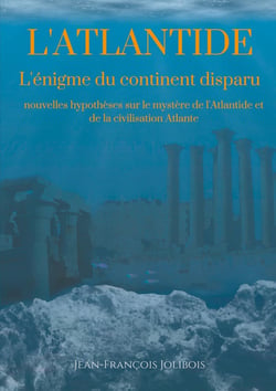 Secrets d'histoire Tome 9 - dissertation sur l'Atlantide - l'énigme du continent disparu : nouvelles