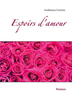 Espoirs d'amour : poèmes