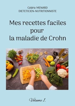 Mes recettes faciles pour la maladie de Crohn Tome 1