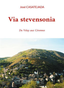 Via stevensonia : Du Velay aux Cévennes