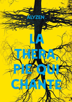 La Thera, pie qui chante : Un roman graphique sur la thérapie intérieure selon Alyette Zénon