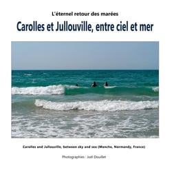 Carolles et Jullouville, entre ciel et mer : Carolles and Jullouville, between sky and sea (Manche, Normandy, France)